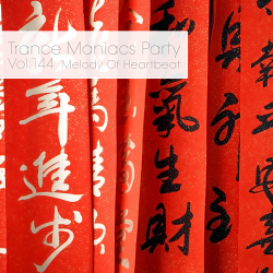 VA - Trance Maniacs Party: Melody Of Heartbeat #144
