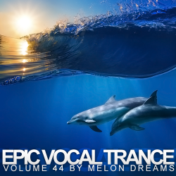 VA - Epic Vocal Trance Volume 44