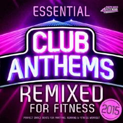 VA - Essential Club Anthems Remixed for Fitness