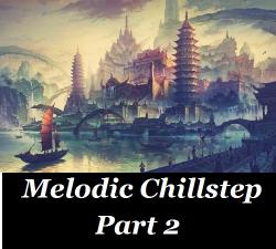 VA - Melodic Chillstep Part 2