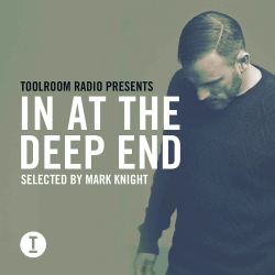 VA - Toolroom Radio Presents: In At the Deep End