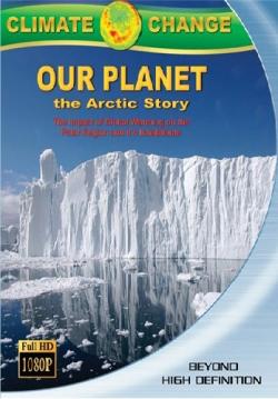  :   / Climate Change: Our Planet - The Arctic Story DVO