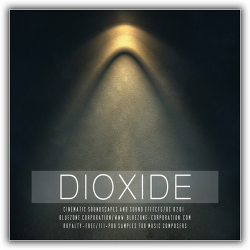 Bluezone Corporation - Dioxide: Cinematic Soundscapes Sound Effects