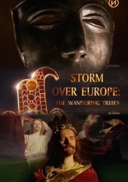 .    (1-4   4) / Storm Over Europe The Wandering Tribes DVO