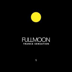 VA - Fullmoon Trance Sensation, Vol. 1