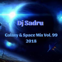 Dj Sadru - Galaxy Space Mix Vol. 99