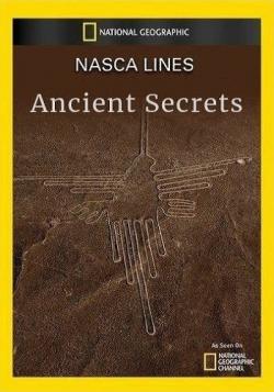  :   / National Geographic. Nasca Lines. Ancient Secrets VO