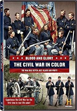   .       (1-4   4) / Blood and Glory: The Civil War in Color VO