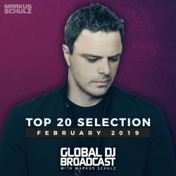 Markus Schulz - Global DJ Broadcast Top 20 February 2019