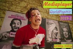 VA - Mediaplayer: WorldPopHit 2019-3 - 55 Music videos