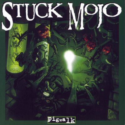 Stuck Mojo -  