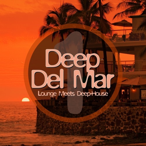 VA - Deep Del Mar: Lounge Meets Deep-House, Vol. 1-2 