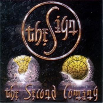 The Sign - The Second Coming