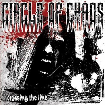 Circle Of Chaos - Crossing The Line