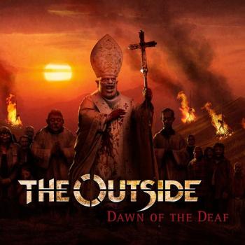 The Outside - Dawn Of The Deaf