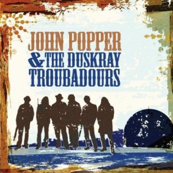 John Popper & The Duskray Troubadours - John Popper & The Duskray Troubadours