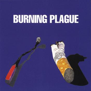 Burning Plague - Burning Plague