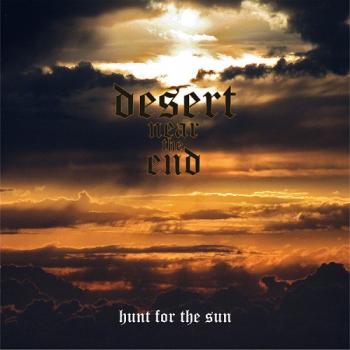 Desert Near The End - Hunt For The Sun