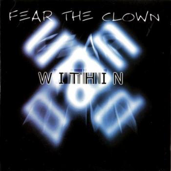 Fear The Clown - Within