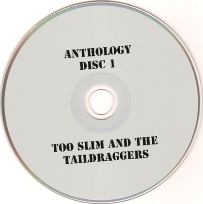 Too Slim and The Taildraggers - Anthology 