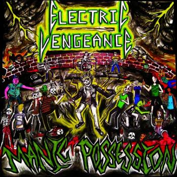 Electric Vengeance - Manic Possession