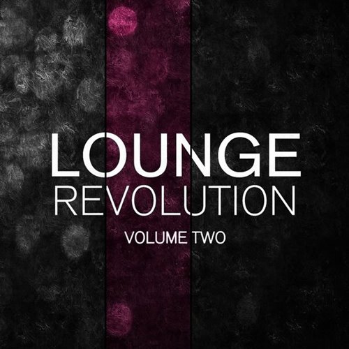 VA - Lounge Revolution, Vol. 1-2 