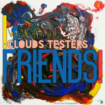 Clouds Testers - Friends!