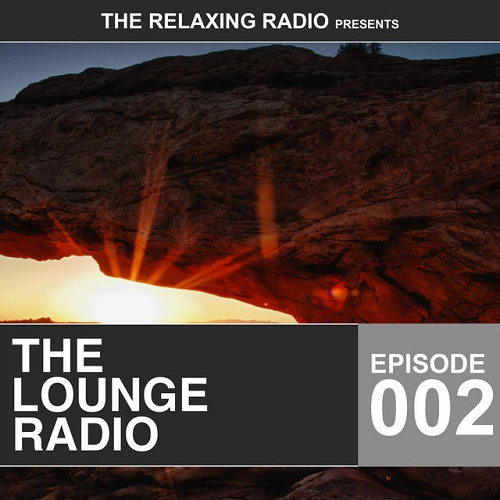VA - The Lounge Radio Episode 001-003 