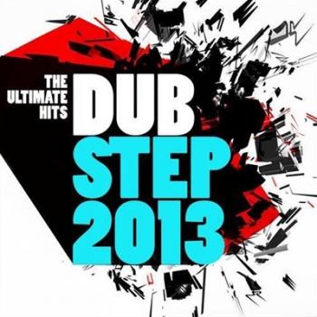 VA - Dubstep 2013: The Ultimate Hits