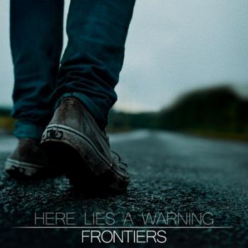 Here Lies A Warning - Frontiers [EP]