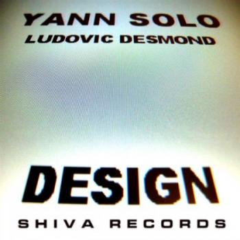 Yann Solo & Ludovic Desmond - Desigh EP
