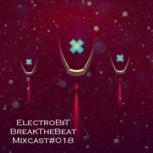 ElectroBiT - radioshow BreakTheBeat Guest mixes 