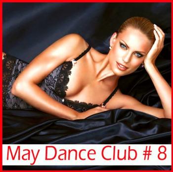 VA - May Dance Club #8