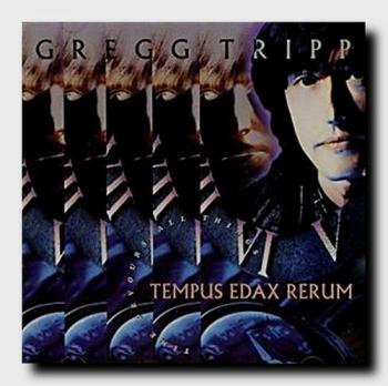 Gregg Tripp - Tempus Edax Rerum