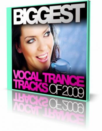 Biggest Vocal Trance Tracks Of 2009