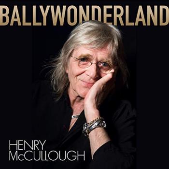 Henry McCullough - Ballywonderland