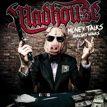 Madhouse - Money Talks Bullshit Walks