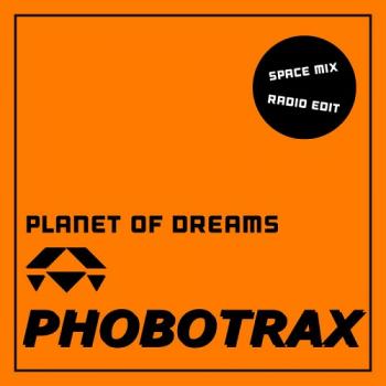 Phobotrax - Planet Of Dreams