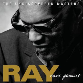 Ray Charles - Rare Genius - The Undiscovered Masters