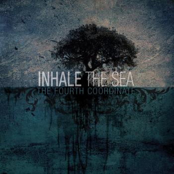 Inhale the Sea - The Fourth Coordinate