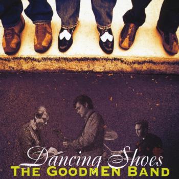 The Goodmen Band - Dancing Shoes