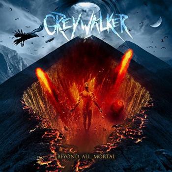 Greywalker - Beyond All Mortal