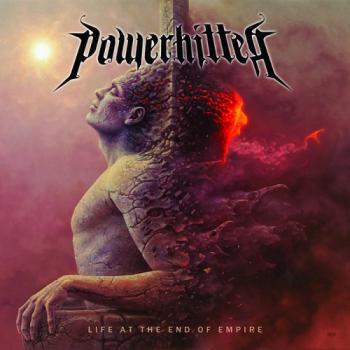 Powerhitter - Life At The End Of Empire