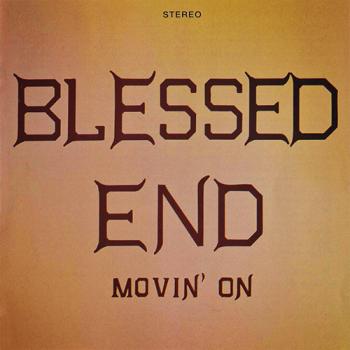 Blessed End - Movin' On