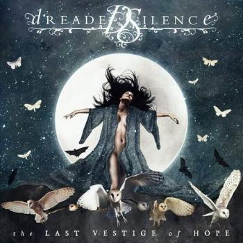 Dreaded Silence - The Last Vestige Of Hope