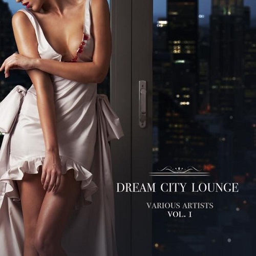 VA - Dream City Lounge Vol 1-2 