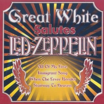 Great White - Great White Salutes Led Zeppelin