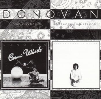 Donovan - Cosmic Wheels + Essence To Essence (1973 - 1974)