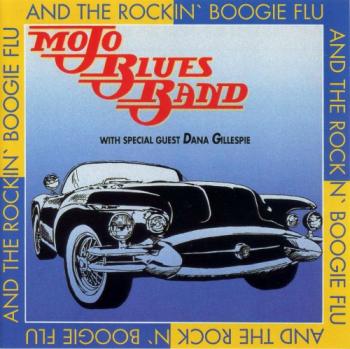 Mojo Blues Band - And The Rockin' Boogie Flu