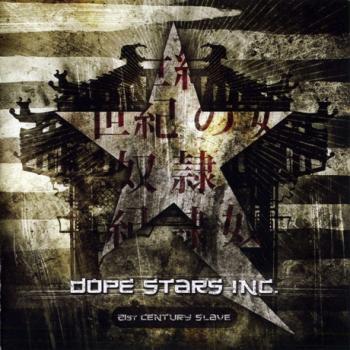 Dope Stars Inc. - 21st Century Slave